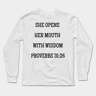 Bible Verse for Mom Proverbs 31:26 With Wisdom Long Sleeve T-Shirt